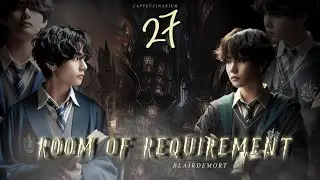 Room of Requirement / Blairdemort / 27 часть / озвучка фанфика / тэги, чигуки, намджины