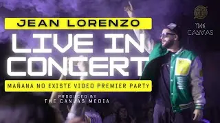 FIRST EVER! Jean Lorenzo Concert! Ma&ntilde;ana No Existe Video Release Party