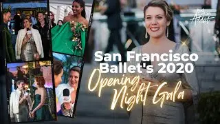 San Francisco Ballet's 2020 Opening Night Gala