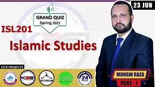ISL201 Grand Quiz Spring 2021 | ISL201 Solved Grand Quiz | ISL201 Grand Quiz 2021 Solved MCQs