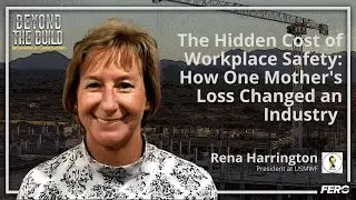 The Hidden Cost of Workplace Safety: How One Mother's Loss Changed an Industry