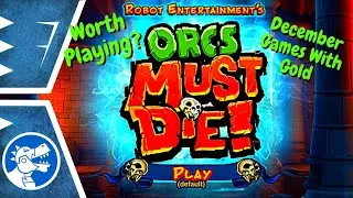 Orcs Must Die | Worth Playing? |Games With Gold December