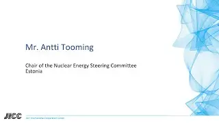 Opening Remarks | Mr. Antti Tooming &ndash; Estonian Nuclear Power Program Preparation | JICC Seminar 2025