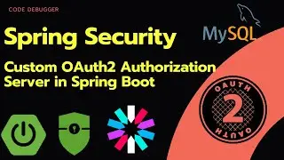 Spring Security + JWT + Custom OAuth2 Authorization Server for Microservices| Code Debugger