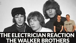 Reaction to the Walker Brothers - The Electrician Song Reaction!