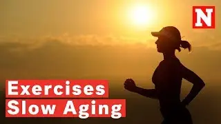 Best Exercises To Slow Aging