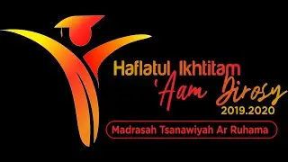 Haflatul Ikhtitam 'Aam Dirosy 2019/2020 |MTs Ar Ruhama