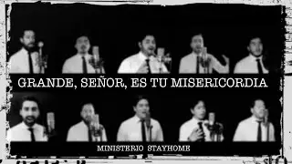 Ministerio StayHome - Grande, Señor, es tu misericordia (COVER 