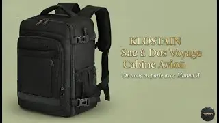 KLOSTAIN Sac à Dos Voyage Cabine Avion, Le Débrief avec MannaM