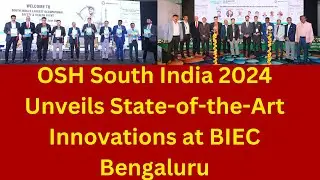 Empowering Occcupational Health And Saferty Excellence OSH India 2024 Unveils State Of The Art