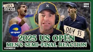 2025 US OPEN MEN'S SEMI-FINAL REACTION & WOMEN'S FINAL PREVIEW