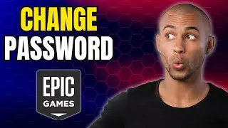 How to CHANGE Your Epic Games Password NOW!