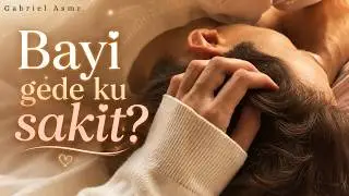 Bayi Gede Aku Sakit? | Asmr Roleplay Istri Indonesia | Asmr Wife | Bed Talk | Asmr Comfort | Snuggle