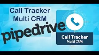 How to connect your Pipedrive CRM account with Call Tracker Multi CRM