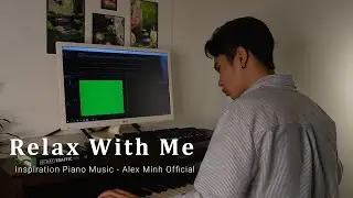 Soothing Piano Harmony | Calm & Relax &ndash; Alex Minh Official