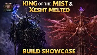 King of the Mist & Xesht Melted &mdash; Build Showcase (Not Endgame Yet) | PoE2
