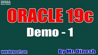 ORACLE 19c tutorial || Demo - 1 || by Mr. Dinesh On 27-04-2020 @9PM