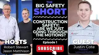 Construction Safety: Are We Just Going Through The Motions? | The Big Safety Short  Calgary Business
