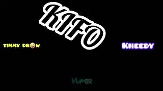 KIFO _by Kheedy ft Timmy Dr🤪w