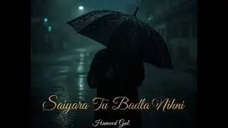 Saiyara Tu To Badla Nhi Hai | Original Sad Song by Hameed Gul | Official 2025