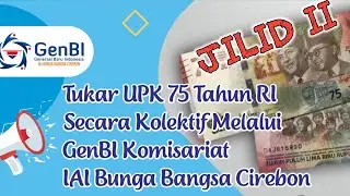 Penukaran UPK 75 RI Secara Kolektif Melalui GenBI Cirebon