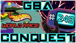 GBA Conquest #249: Hot Wheels World Race - The Ultimate GBA Speedster?
