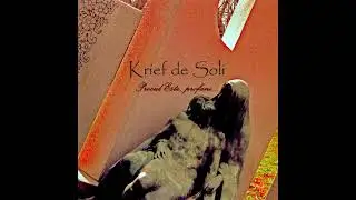 Krief De Soli &mdash; &ldquo;Procul Este, Profani...&rdquo;