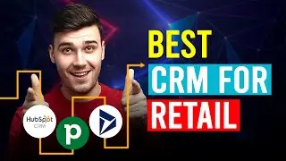 Best CRM For Retail (Which Is The Best CRM For Retail?)