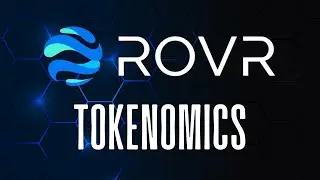 Глубокое погружение в токеномику ROVR
