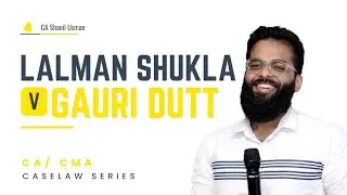 Lalman Shukla v. Gauri Dutt | Contract Act Case | CA/CMA Law Class | Malayalam | CA Shanil Usman