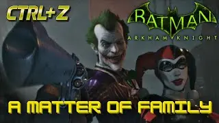 Batman Arkham Knight: A Matter of Family [No Commentary]