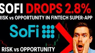 SoFi Stock Drops | Risk vs Opportunity in Fintech Super-App | October 2025 Analysis🔥🔥