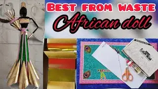 best from waste #easy paper craft # African doll