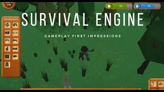 Survival Engine - Gameplay - First Impressions