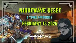 Warframe | Nightwave Reset and Store Offerings February 15, 2026