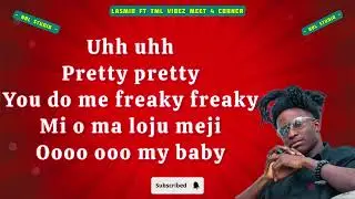 Lasmid - Meet 4 corner ft Tml Vibez || lyrics video.