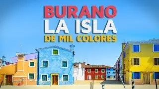 Burano, la isla de los mil colores 🇮🇹