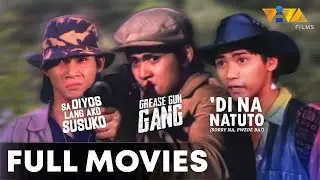 Sa Diyos Lang Ako Susuko, Grease Gun Gang, Di Na Natuto (Sorry Na, Pwede Ba?) | VIVA MOVIE MARATHON