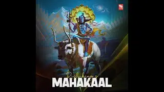 Mahakaal - Rishiking | Pritam Kumar | Dev Sen | mahakaal Bhajan | Mahakaleshwar Ujjain Songs