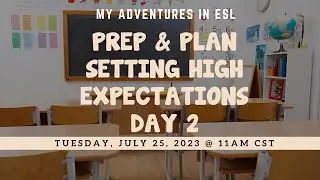 Prep & Plan Day 2: Setting High Expectations