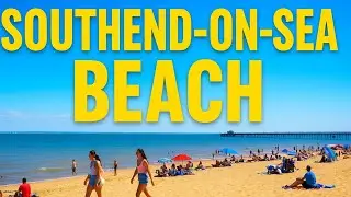 🌞 A Perfect Day at Southend-on-Sea Beach | Walking Tour & Seaside Vibes @Travelvloglondon 