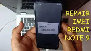 FIX REPAIR IMEI & BASEBAND XIAOMI  REDMI NOTE 9 BY FLASH & RESTORE NVRAM✅