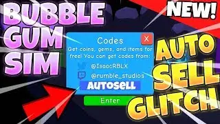ROBLOX Bubble Gum Simulator AUTO SELL GLITCH (NEW CODES) *UPDATE*
