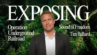 EXPOSING Tim Ballard and Operation Underground Railroad