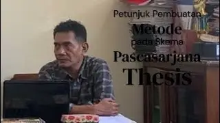 Petunjuk Pembuatan Metode pada Skema Pascasarjana Thesis #penelitian #hibah #proposal #dosen
