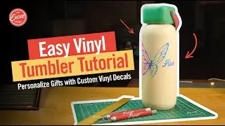 Easy Custom Vinyl Stickers for Tumblers  | Excel Blades&reg;