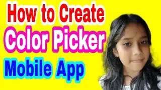 How to Create Color Picker Mobile App@MangeshKumar2.0
