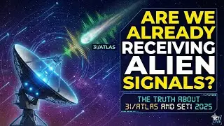 Are We Already Receiving Alien Signals? The Truth About 3I/ATLAS and SETI 2025