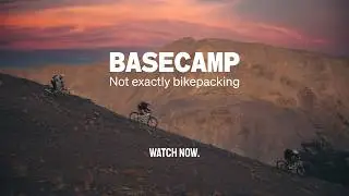 Freeride Bikepacking in BC: This is Basecamp
