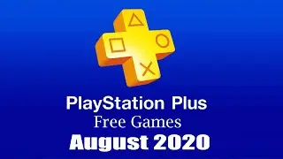 PlayStation Plus Free Games - August 2020
